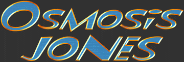 Osmosis Jones